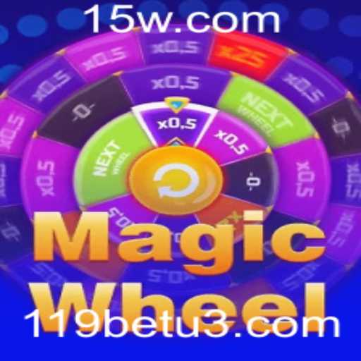 Explorando MagicWheel: Um Novo Horizonte em Jogos com 119bet